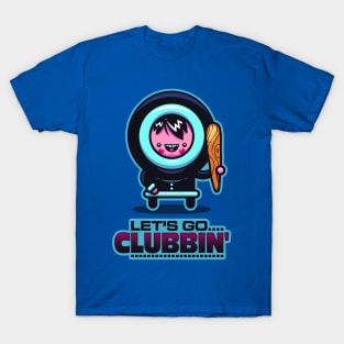 Clubbin' T-Shirt